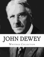 John Dewey, Writings Collection