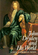 John Dryden and His World
