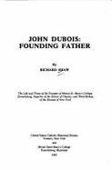 John DuBois: Founding Father