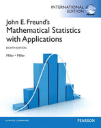 John E. Freund's Mathematical Statistics with Applications: International Edition - Miller, Irwin, and Miller, Marylees
