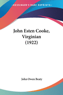 John Esten Cooke, Virginian (1922)