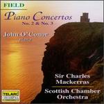 John Field: Piano Concertos Nos. 2 & 3