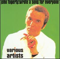 John Fogerty: Wrote a Song for Everyone - Various Artists