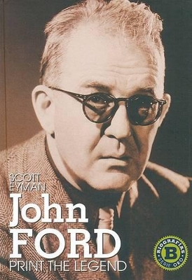 John Ford Print the Legend - Eyman, Scott