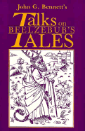 John G. Bennett's talks on Beelzebub's tales