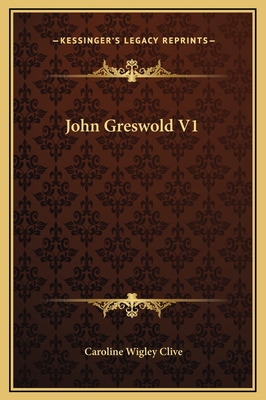 John Greswold V1 - Clive, Caroline Wigley