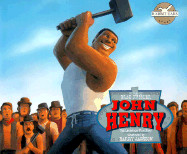 John Henry: The Legendary Folk Hero