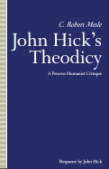 John Hick's Theodicy: A Process Humanist Critique