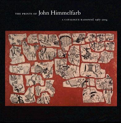 John Himmelfarb: A Catalogue Raisonne - Kramer, Linda, and Bonesteel, Michael