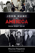 John Hume in America: From Derry to DC