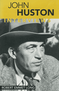 John Huston: Interviews