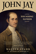John Jay: Founding Father