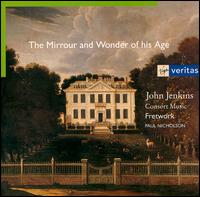John Jenkins: The Mirrour and Wonder of his Age - Fretwork; Paul Nicholson (organ)
