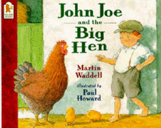 John Joe And The Big Hen