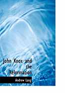 John Knox and the Reformation