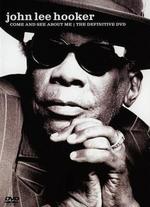 John Lee Hooker: Come and See About Me