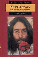 John Lennon: The Beatles and Beyond - Wright, David K