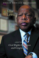 John Lewis: Civil Rights Champion and Congressman