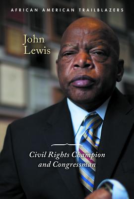 John Lewis: Civil Rights Champion and Congressman - Morretta, Alison