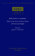 John Locke as Translator: Three of the Essais of Pierre Nicole in French and English