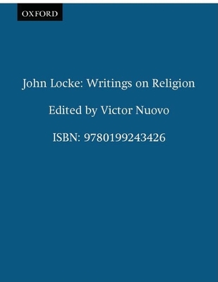 John Locke: Writings on Religion - Locke, John, and Nuovo, Victor (Editor)