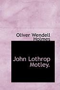 John Lothrop Motley.