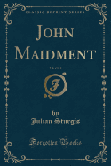 John Maidment, Vol. 2 of 2 (Classic Reprint)