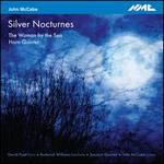 John McCabe: Silver Nocturnes; The Woman by the Sea; Horn Quintet