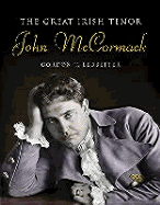 John McCormack: The Great Irish Tenor