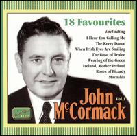John McCormack, Vol. 1: 18 Favourites - John McCormack