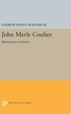 John Merle Coulter - Rodgers, Andrew Denny