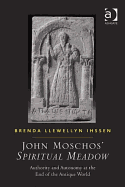 John Moschos' Spiritual Meadow: Authority and Autonomy at the End of the Antique World