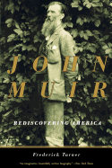 John Muir: Rediscovering America