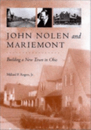 John Nolen and Mariemont: Building a New Town in Ohio