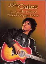 John Oates: Live at the Historic Wheeler Opera House - 