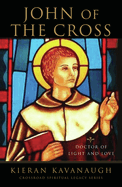 John of the Cross: Doctor of Light and Love