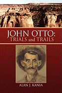 John Otto: Trials and Trails