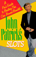 John Patrick on Slots - Patrick, John