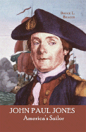 John Paul Jones: America's Sailor
