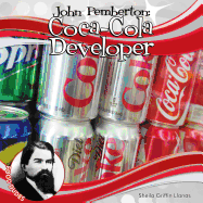 John Pemberton: Coca-Cola Developer: Coca-Cola Developer