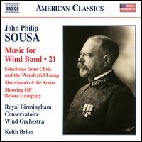 John Philip Sousa: Music for Wind Band, Vol. 21 - Caroline Simpkins (bassoon); Rita Schindler (harp); Royal Birmingham Conservatoire Wind Orchestra; Keith Brion (conductor)