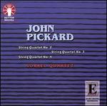 John Pickard: String Quartets 2, 3 & 4 - Sorrel Quartet