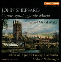 John Sheppard: Gaude, gaude, gaude Maria - Edward Picton-Turbervill (organ); Freddie James (organ); Geoffrey Clapham (bass); Guy Edmund-Jones (tenor);...