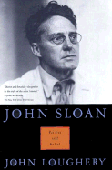 John Sloan: Painter and Rebel