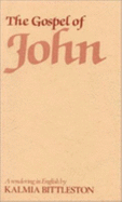 John,St., Gospel of: A Rendering in English