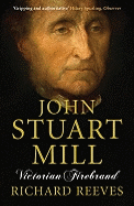 John Stuart Mill - Reeves, Richard