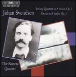 John Svendsen: String Quartet, Op.1, & Octet, Op.3