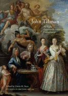 John Talman: An Early-Eighteenth-Century Connoisseur Volume 19