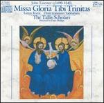 John Taverner: Missa Gloria Tibi Trinitas [1984 Recording]