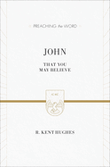 John: That You May Believe